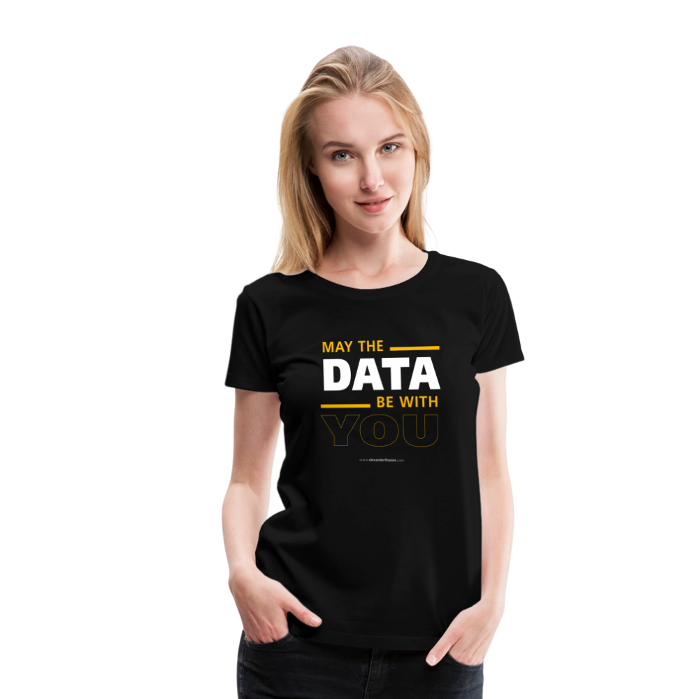 May The Data Be With You Shirt Women - black