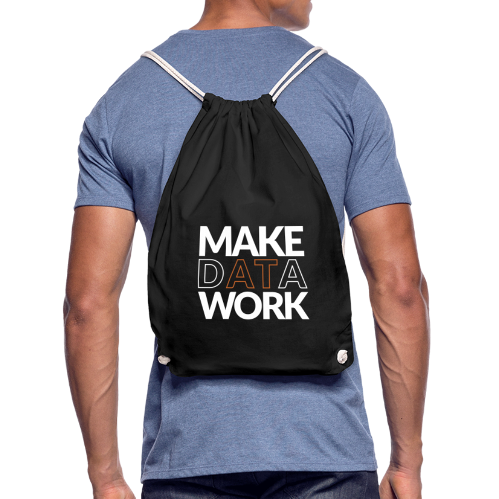 Make Data Work Drawstring Bag - Schwarz