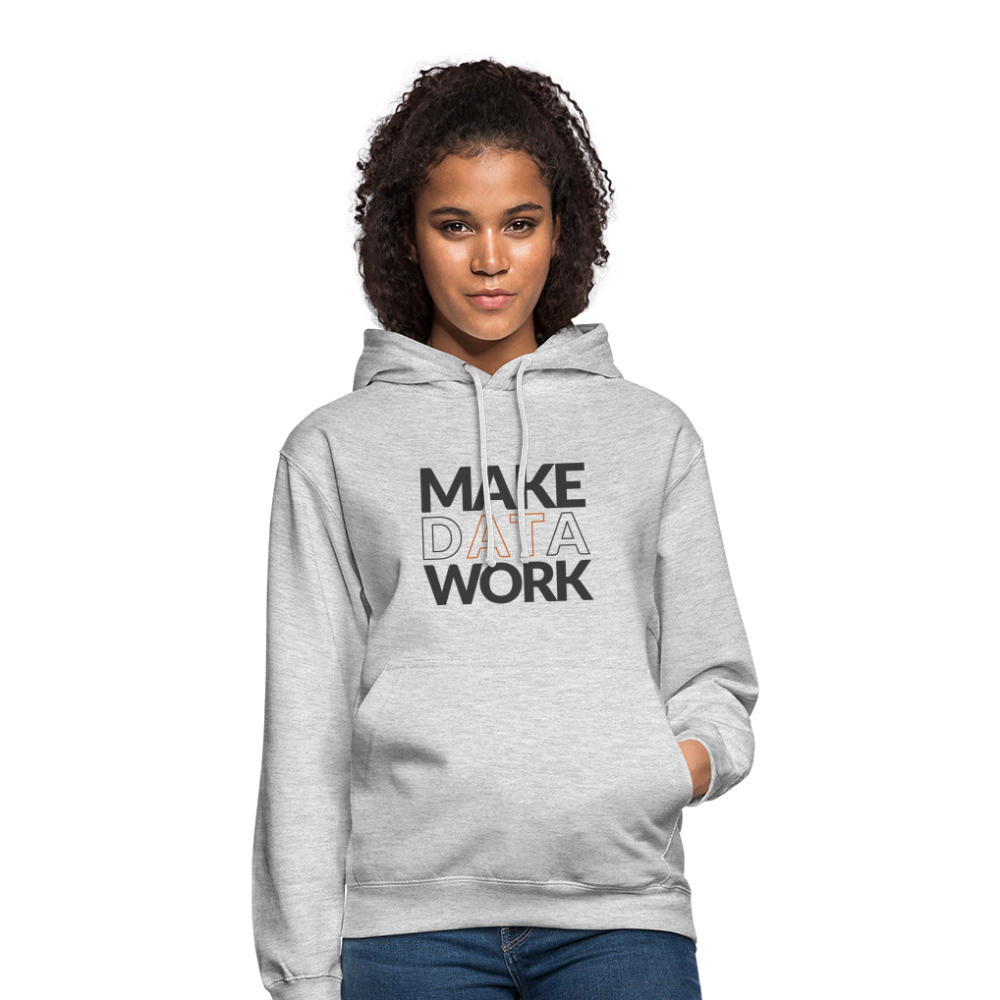 Make Data Work Unisex Hoodie - light heather grey
