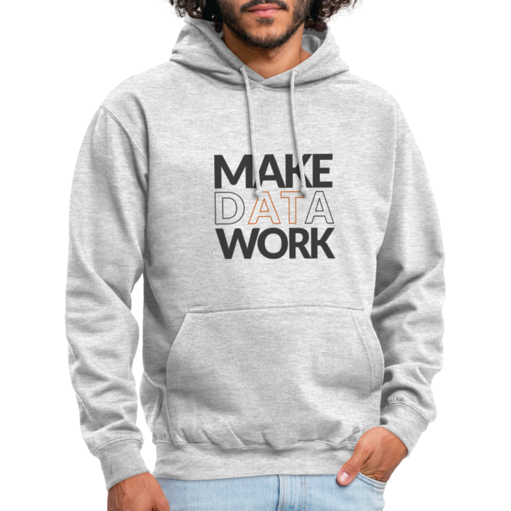 Make Data Work Unisex Hoodie - light heather grey