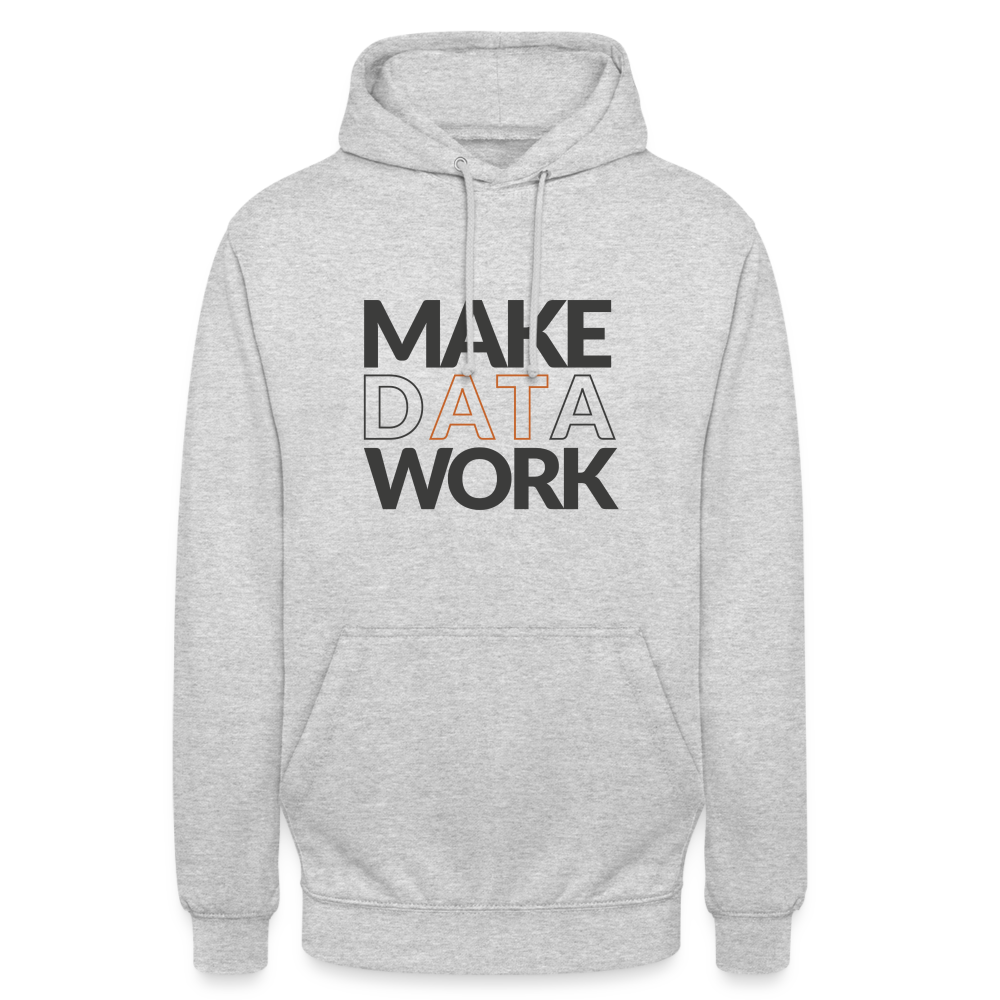 Make Data Work Unisex Hoodie - light heather grey