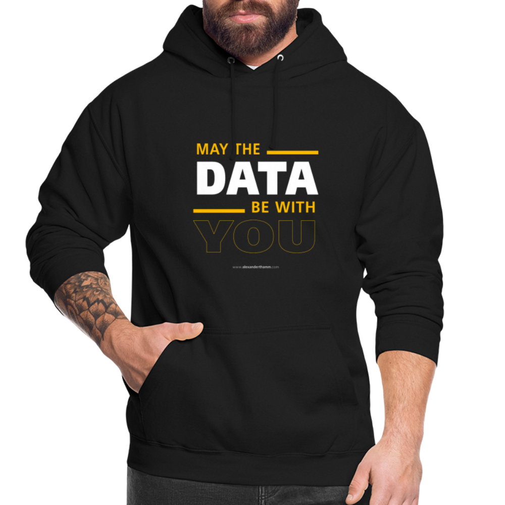 May The Data Be With You Unisex Hoodie - black