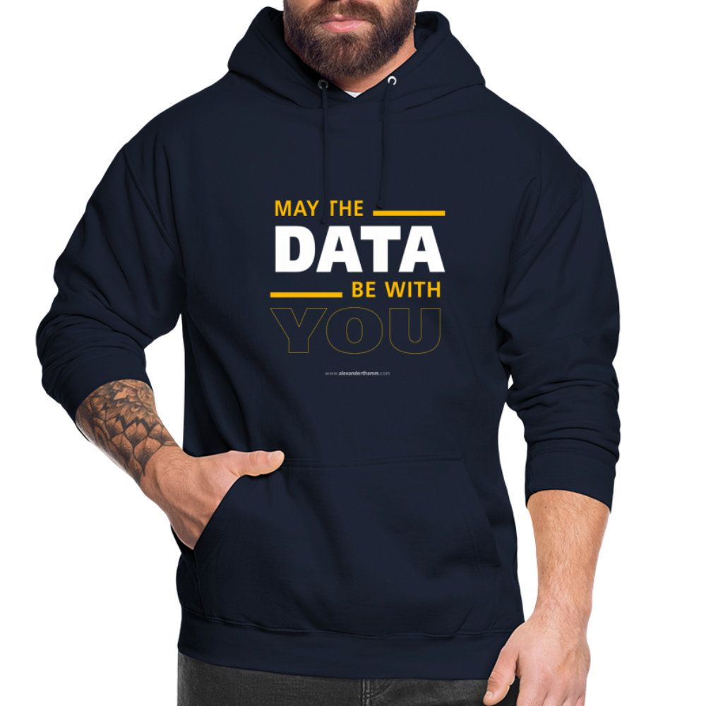 May The Data Be With You Unisex Hoodie - navy