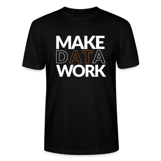 Unisex T-Shirt Make Data Work - black
