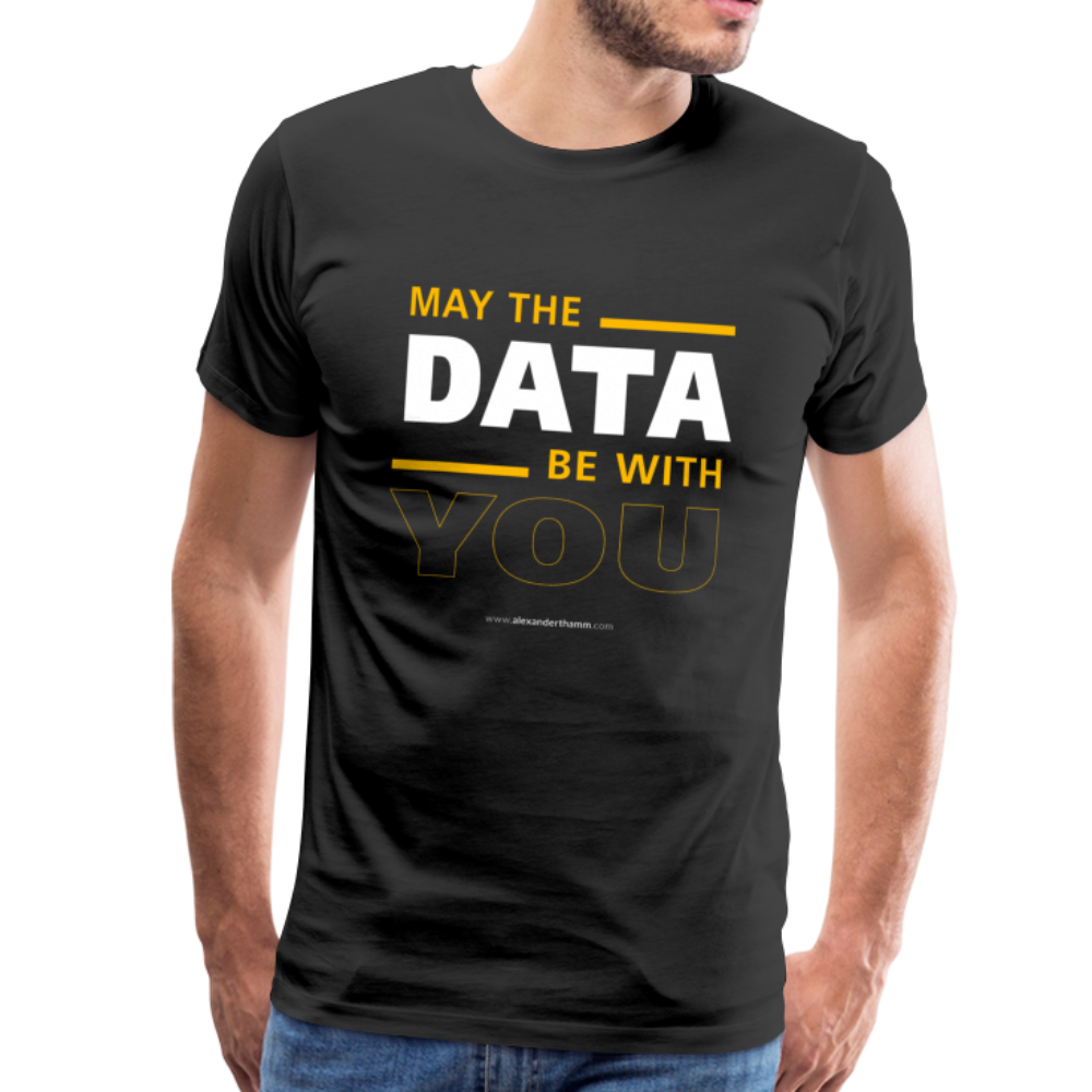 May The Data Be With You Shirt - black
