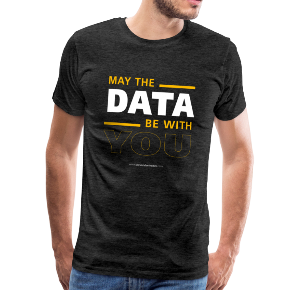 May The Data Be With You Shirt - charcoal grey