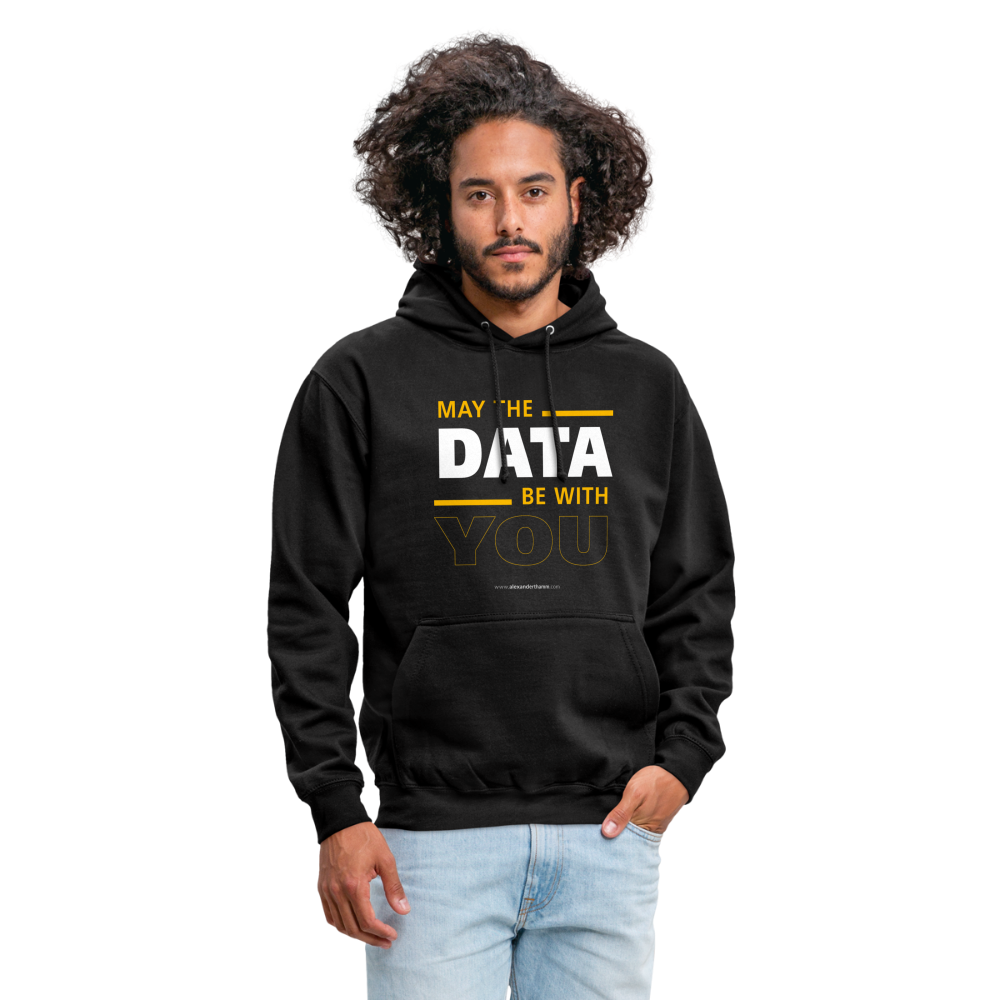 May The Data Be With You Unisex Hoodie - black