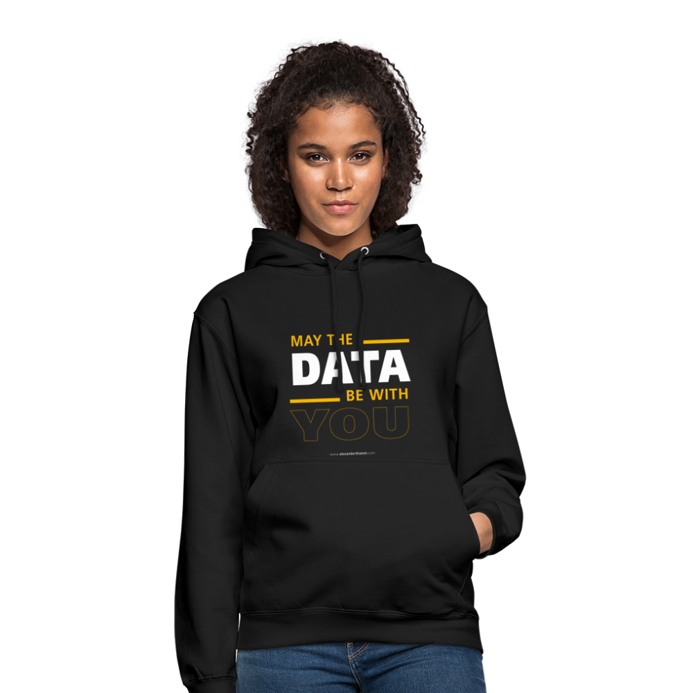 May The Data Be With You Unisex Hoodie - black