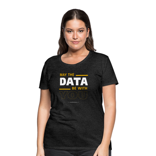 May The Data Be With You Shirt Women | DAISC23 Edition - Anthrazit